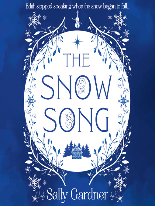 Title details for The Snow Song by Sally Gardner - Available